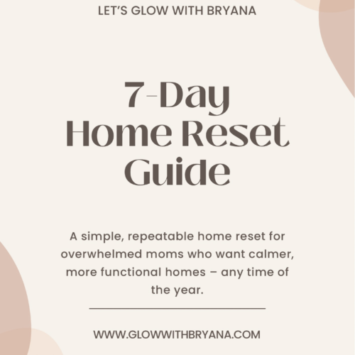 7-Day Home Reset Guide | A Repeatable 7 Day Reset To Create A More Functional Home